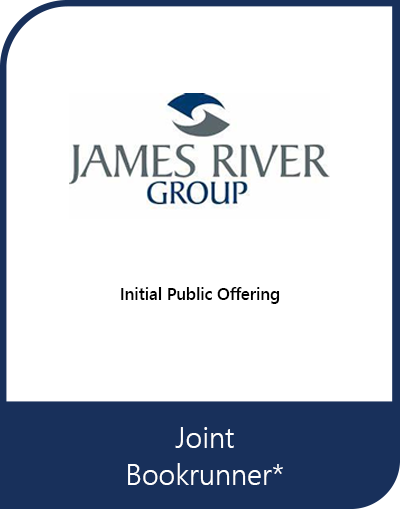 Joint Bookrunner – James River Group
